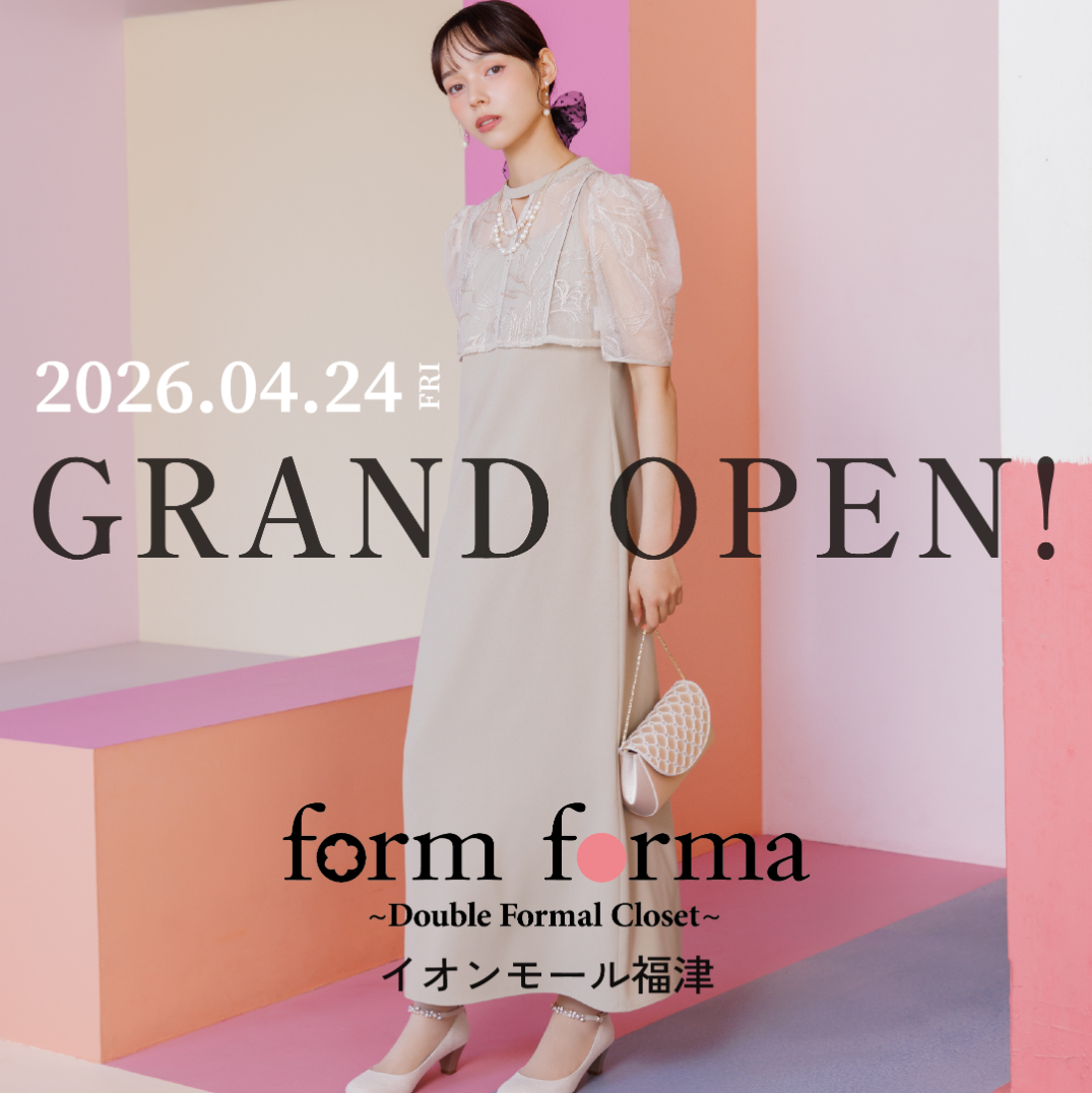 『フォルムフォルマ』OPEN